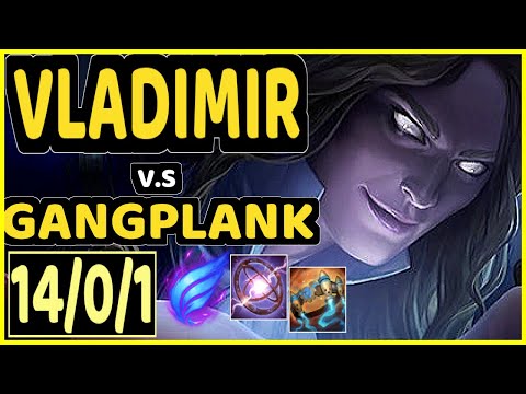 SATORIUS (VLADIMIR) vs GANGPLANK - 14/0/1 KDA TOP GAMEPLAY - EUW Ranked GRANDMASTER