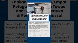 Ngeri! Bangkok Thailand Diguncang Penembakan Massal di Pasar Or Tor Kor 4 Tewas saat Ramai Konflik
