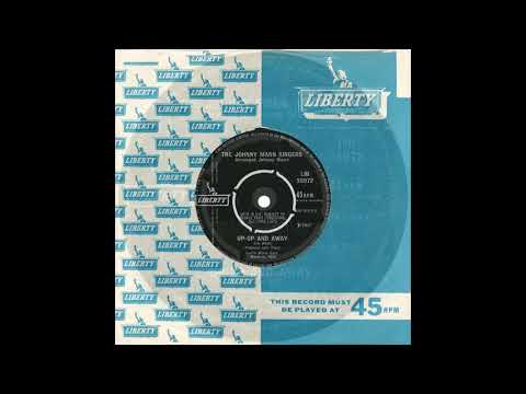 Johnny Mann Singers – “Up Up And Away” (45 mono) (UK Liberty) 1967