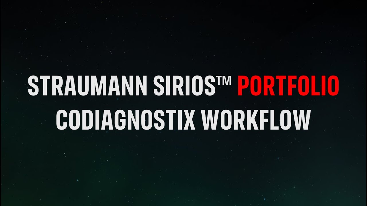 Straumann SIRIOS™ Portfolio - coDiagnostiX workflow