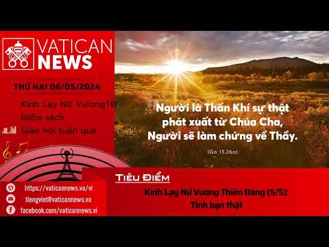 Radio thứ Hai 06/05/2024 - Vatican News Tiếng Việt