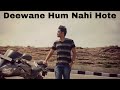 Deewane Hum Nahi 2017 Aditya Yadav