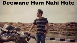 Deewane Hum Nahi  2017   Aditya Yadav