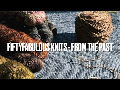 Fiftyfabulous Knits, episode 24 - From the past!