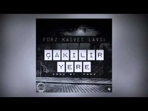 Forz & Kasvet & Lavsi - Çakılır Yere (Prod. by Forz)