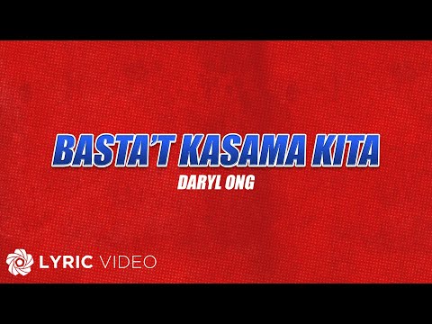 Basta't Kasama Kita - Daryl Ong (Lyrics) | From "FPJ's Ang Probinsyano, Tuloy ang Laban"