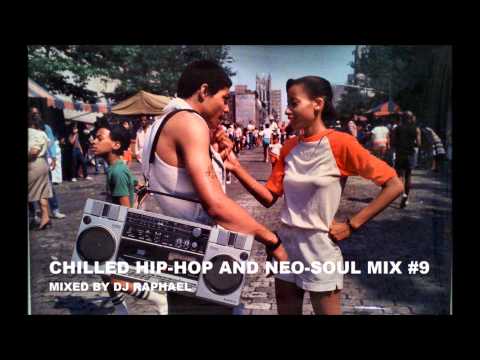 CHILLED HIP HOP AND NEO SOUL MIX #9