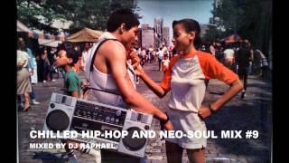 CHILLED HIP-HOP AND NEO-SOUL MIX #9