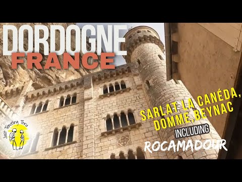 Dordogne France Travel: Top Sites and Tips