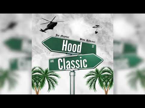 Joe Maynor - Hood Classic (ft. Bino Rideaux)