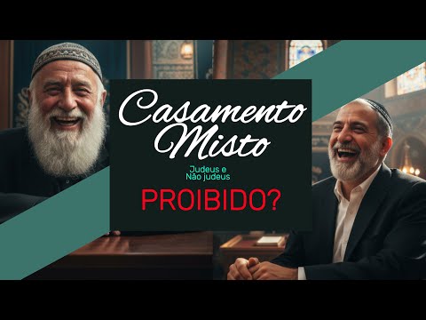 PROIBIDO JUDEU CASAR COM NÃO JUDEU (Halacha) Casamento misto são proibidos?  Yaakov Benlev