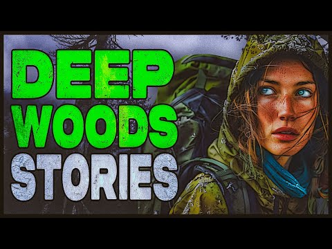 4+ Hours Of Deep Woods Stories | Camping & Hiking | Hunting Stories | True Scary Stories