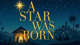 A STAR WAS BORN | WORSHIP SONG | CHRISTMAS SONG