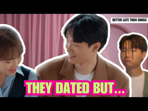 They BROKE UP? What happened after Better Late Than Single 😵Jeong Mok, Ji Yeon, & Jae Yoon’s Romance