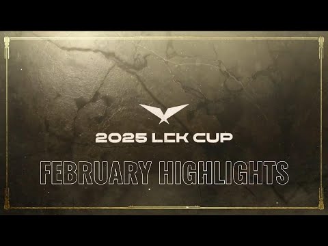 LCK CUP February Highlights 2025 - With Playoffs and Finals