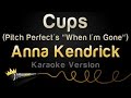 Anna Kendrick Cups Pitch Perfect S When I M Gone Karaoke Version