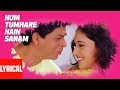Hum Tumhare Hain Sanam Title Song Lyrical Video Shahrukh Khan Madhuri Dixit Salman Khan