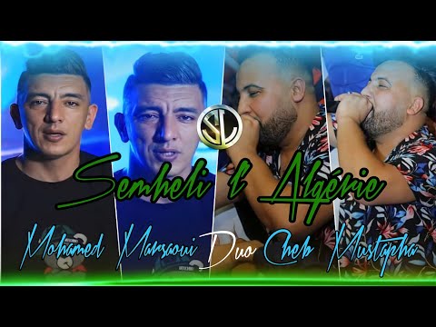 Mohamed Marsaoui Duo Cheb Mustapha - Semheli l'Algérie سمحيلي لالجيري Tik Tok 2021