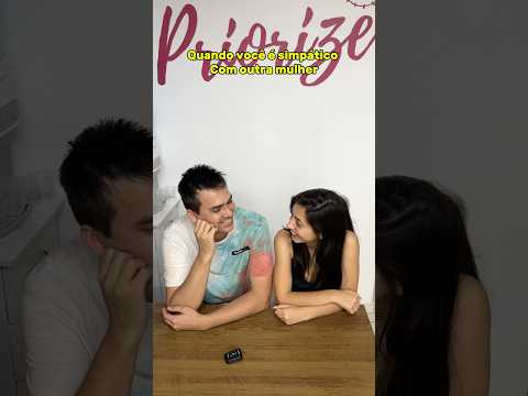 QUANDO VOCÊ É SIMPÁTICO COM OUTRA MULHER 😂