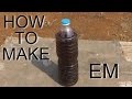 How To Make EM How To Make EM