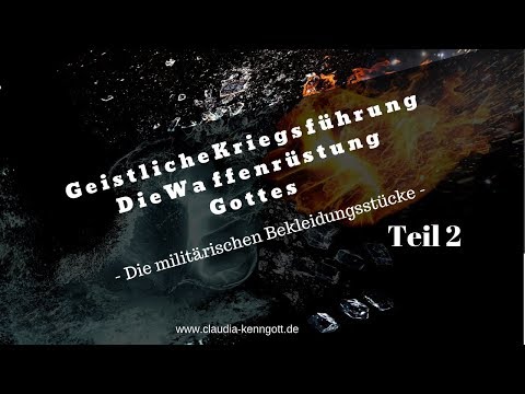 Geistliche Kriegsführung Teil 2 - Waffenrüstung Gottes