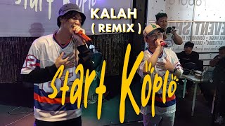 Download lagu START KOPLO - KALAH Remix at Seradura Coffeespace mp3