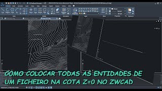 Novo comando para colocar todos os objectos na cota Z=0 no seu Software CAD, ZWCAD