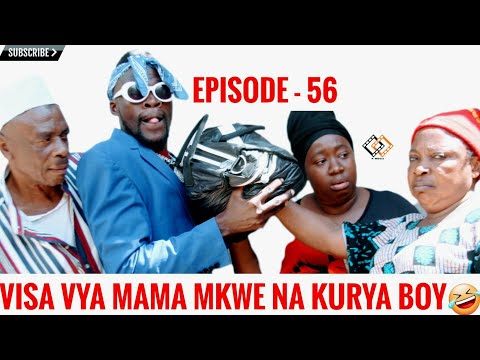 VISA VYA MAMA MKWE NA KURYA BOY | SO1EP- 56 | COMEDY SERIES