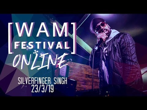 Silverfinger Singh live at [WAM] Festival 23/03/19