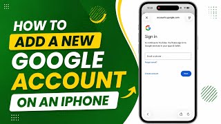 How to Add a New Google Account on an iPhone | English