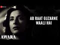 Ab Raat Guzarne Waali Hai Awara Lata Mangeshkar Shankar Jaikishan Shailendra Raj Kapoor