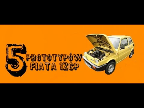 5 Prototypów Fiata 126p