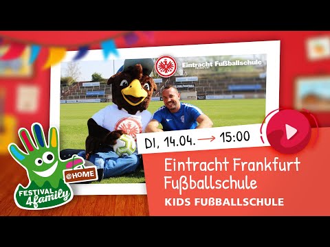 Eintracht Frankfurt Fußballschule - Festival4Family@home - Fußballschule aus der Festhalle Frankfurt