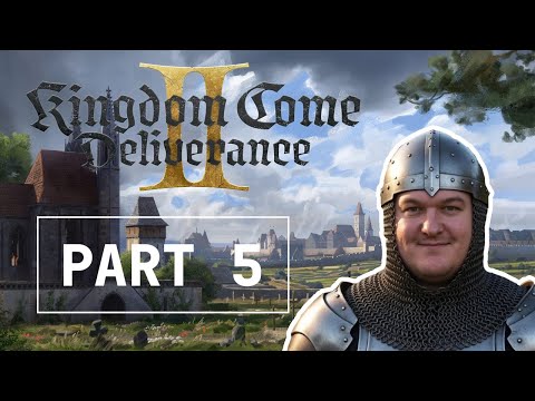 Kingdom Come: Deliverance II - Gameplay Walkthrough [4K 60FPS] - Part 5