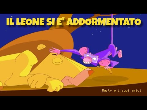 IL LEONE SI E' ADDORMENTATO | Marty e i suoi amici - Canzoni Per Bambini