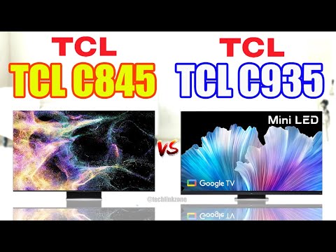 TCL C845 Mini LED All Round TV vs TCL C935 Mini LED 4K TV Comparison | TCL C845 vs TCL C935 |