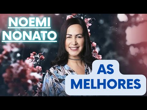 Noemi Nonato Os Melhores Louvores de 2023