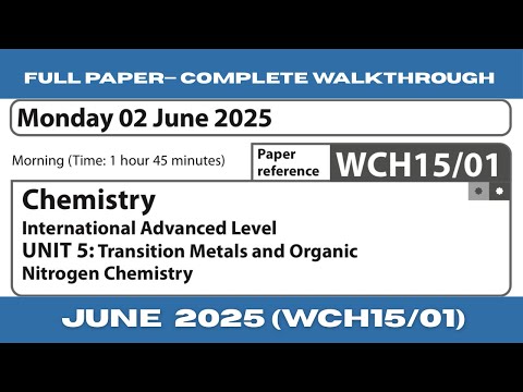 Edexcel IAL Chemistry Unit 5 WCH15/01| May 2025—Full Paper Walkthrough with Detailed Explanation
