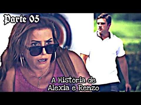 A História de Alexia e Renzo - [PARTE 05]