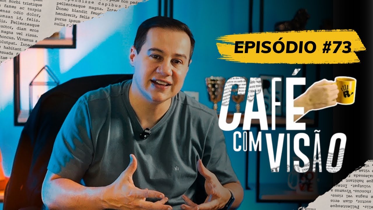 CUIDE DA SUA VIDA ENQUANTO CUIDA DA VIDA DOS OUTROS | CAFÉ COM VISÃO #073 | RADICAIS LIVRES