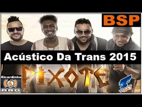 Pixote Acústico 2015 BSP
