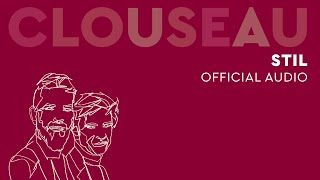 Clouseau - Stil (Official Audio)