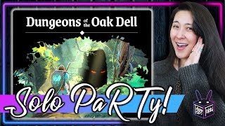 Dungeons of the Oak Dell 💀 | Solo Board Game PaRTy!!! (Playthrough and Review/ Tutorial, yup!) 🎉