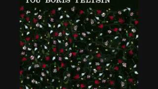 Someone Still Loves You Boris Yeltsin- Travel Song