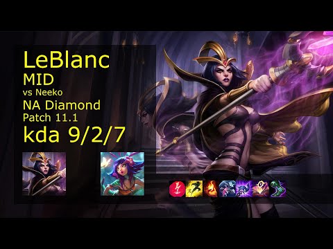 LeBlanc vs Neeko Mid - NA Diamond 9/2/7 Patch 11.1 Gameplay