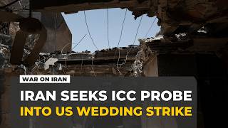 Iran seeks ICC probe into deadly US strike on wedding in Sirik