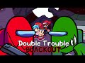 Double Trouble BLACKOUT Vs Impostor Black Betrayal