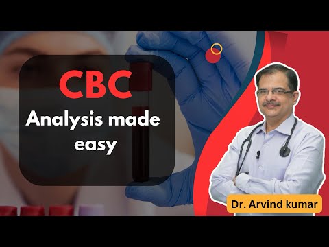 CBC analysis made easy | Dr Arvind Kumar