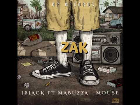 ZAK - JBlack ft Mabuzza & Mouse