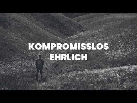 Ehrlichkeit, Integrität, Kompromisslos [Leben, Selbsthilfe, Liebe]